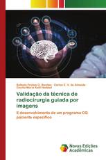 Validação da técnica de radiocirurgia guiada por imagens