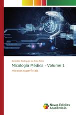 Micologia Médica - Volume 1