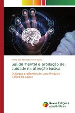 Saúde mental e produção de cuidado na atenção básica