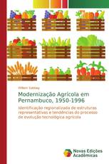 Modernização Agrícola em Pernambuco, 1950-1996