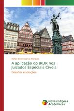 A aplicação do IRDR nos Juizados Especiais Cíveis