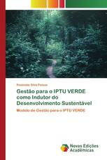 Gestão para o IPTU VERDE como Indutor do Desenvolvimento Sustentável