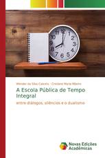 A Escola Pública de Tempo Integral