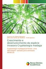 Crescimento e desenvolvimento da espécie invasora Cryptostegia madaga