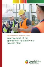 Improvement of the operational reliability in a process plant