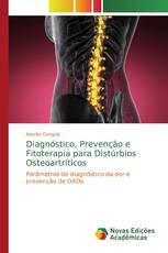 Diagnóstico, Prevenção e Fitoterapia para Distúrbios Osteoartríticos