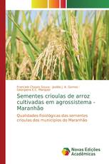 Sementes crioulas de arroz cultivadas em agrossistema - Maranhão