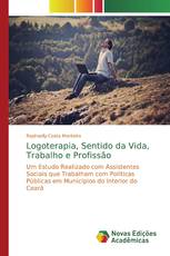 Logoterapia, Sentido da Vida, Trabalho e Profissão