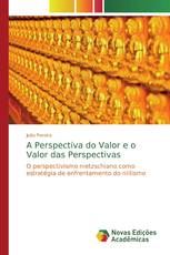 A Perspectiva do Valor e o Valor das Perspectivas