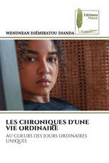 LES CHRONIQUES D'UNE VIE ORDINAIRE
