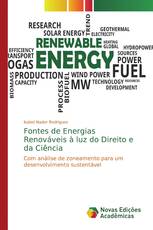 Fontes de Energias Renováveis à luz do Direito e da Ciência