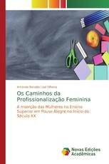 Os Caminhos da Profissionalização Feminina