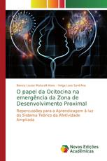 O papel da Ocitocina na emergência da Zona de Desenvolvimento Proximal