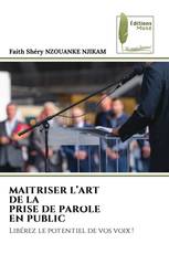 MAITRISER L’ART DE LA PRISE DE PAROLE EN PUBLIC