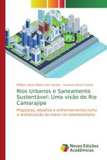 Rios Urbanos e Saneamento Sustentável: Uma visão do Rio Camarajipe