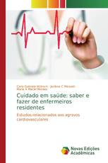 Cuidado em saúde: saber e fazer de enfermeiros residentes