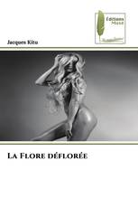 La Flore déflorée
