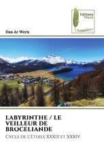 LABYRINTHE / LE VEILLEUR DE BROCELIANDE