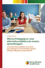 Oficina Pedagógica: uma alternativa didática de ensino-aprendizagem