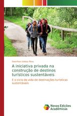 A iniciativa privada na construção de destinos turísticos sustentáveis