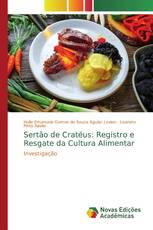 Sertão de Cratéus: Registro e Resgate da Cultura Alimentar