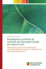 Paradigmas jurídicos de controle da estrangeirização de imóvel rural