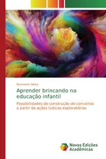 Aprender brincando na educação infantil