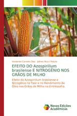 EFEITO DO Azospirillum brasilense E NITROGÊNIO NOS GRÃOS DE MILHO