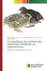A importância do controle dos elementos climáticos na coturnicultura