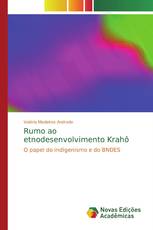 Rumo ao etnodesenvolvimento Krahô
