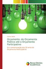 Orçamento: do Orçamento Público até o Orçamento Participativo