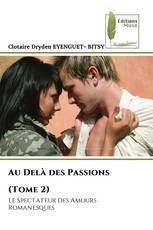 Au Delà des Passions (Tome 2)