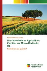 Pluriatividade na Agricultura Familiar em Morro Redondo, RS