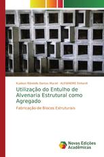 Utilização do Entulho de Alvenaria Estrutural como Agregado