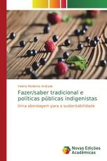 Fazer/saber tradicional e políticas públicas indigenistas