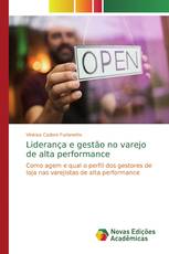 Liderança e gestão no varejo de alta performance