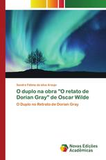 O duplo na obra "O retato de Dorian Gray" de Oscar Wilde