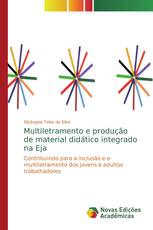 Multiletramento e produção de material didático integrado na Eja