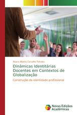 Dinâmicas Identitárias Docentes em Contextos de Globalização