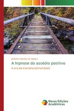 A hipnose do assédio positivo