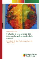 Inclusão e integração dos alunos da rede estadual de ensino