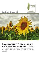 Mon identité est-elle le produit de mon histoire