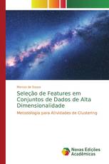 Seleção de Features em Conjuntos de Dados de Alta Dimensionalidade