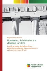 Rousseau, Aristóteles e a decisão jurídica
