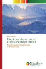 Evasão escolar em curso profissionalizante técnico