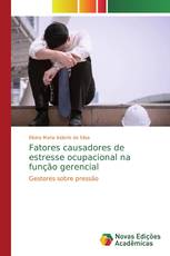 Fatores causadores de estresse ocupacional na função gerencial