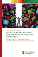 Maximização de Resultados pela Análise Multivariada em Microbiologia