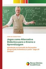 Jogos como Alternativa Didáctica para o Ensino e Aprendizagem