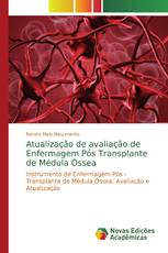 Atualização de avaliação de Enfermagem Pós Transplante de Médula Óssea