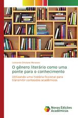 O gênero literário como uma ponte para o conhecimento